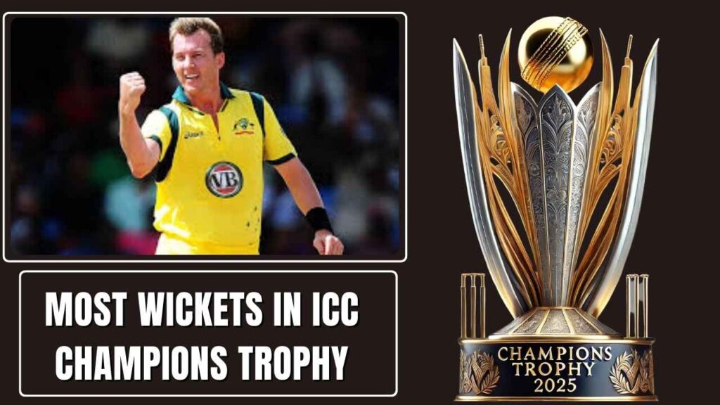 Most Wickets in ICC Champions Trophy Brett Lee (Australia) – 22 Wickets