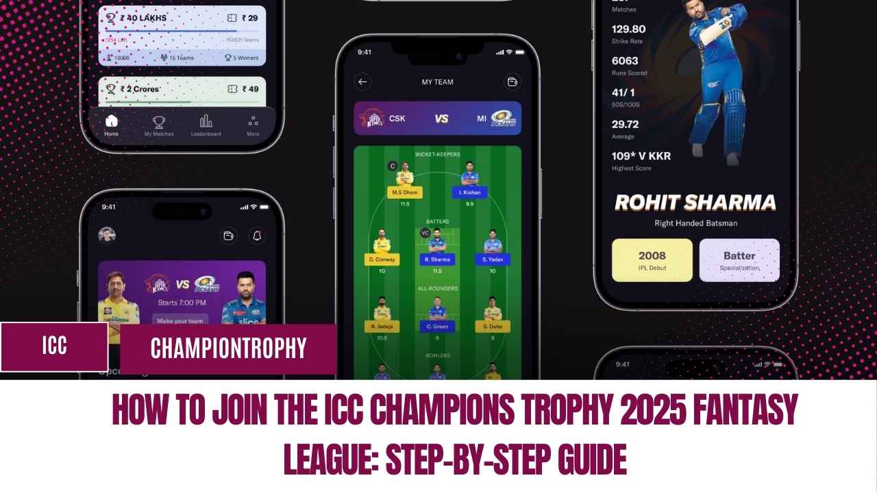 How to Join the ICC Champions Trophy 2025 Fantasy League Step-by-Step Guide